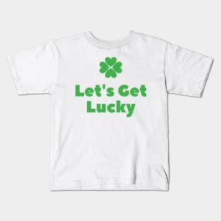 Let's Get Lucky Kids T-Shirt